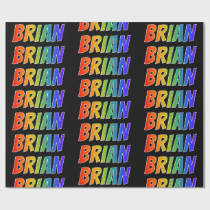 Rainbow First Name "BRIAN"; Fun & Colourful Wrapping Paper