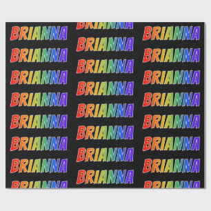 Rainbow First Name "BRIANNA"; Fun & Colourful Wrapping Paper