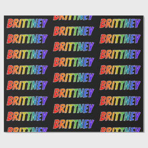 Rainbow First Name "BRITTNEY"; Fun & Colourful Wrapping Paper