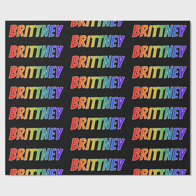 Rainbow First Name "BRITTNEY"; Fun & Colourful Wrapping Paper (Flat)