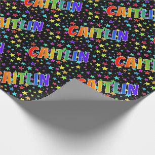 Rainbow First Name "CAITLIN" + Stars Wrapping Paper
