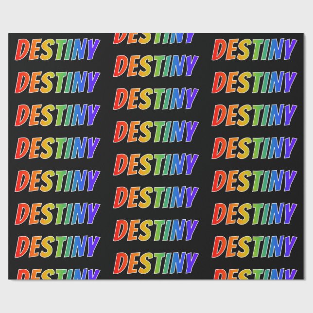 Rainbow First Name "DESTINY"; Fun & Colourful Wrapping Paper (Flat)