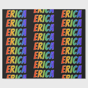 Rainbow First Name "ERICA"; Fun & Colourful Wrapping Paper