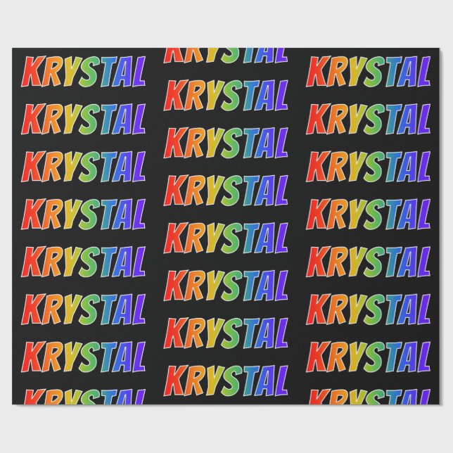 Rainbow First Name "KRYSTAL"; Fun & Colourful Wrapping Paper (Flat)