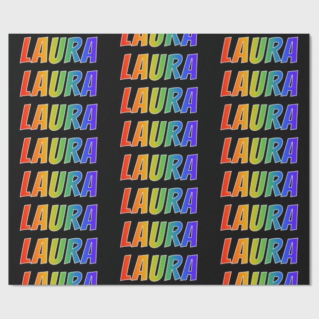 Rainbow First Name "LAURA"; Fun & Colourful Wrapping Paper (Flat)
