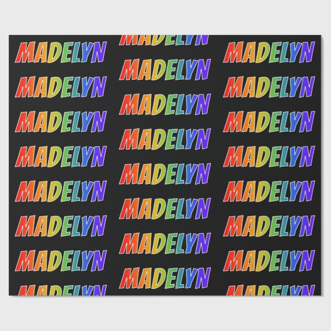 Rainbow First Name "MADELYN"; Fun & Colourful Wrapping Paper (Flat)