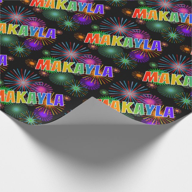 Rainbow First Name "MAKAYLA" + Fireworks Wrapping Paper (Corner)