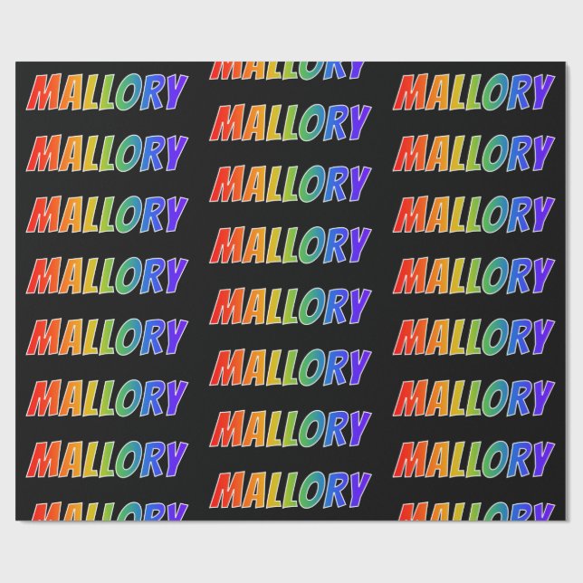 Rainbow First Name "MALLORY"; Fun & Colourful Wrapping Paper (Flat)