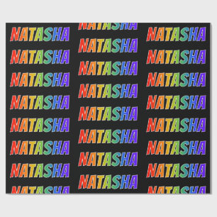 Rainbow First Name "NATASHA"; Fun & Colourful Wrapping Paper