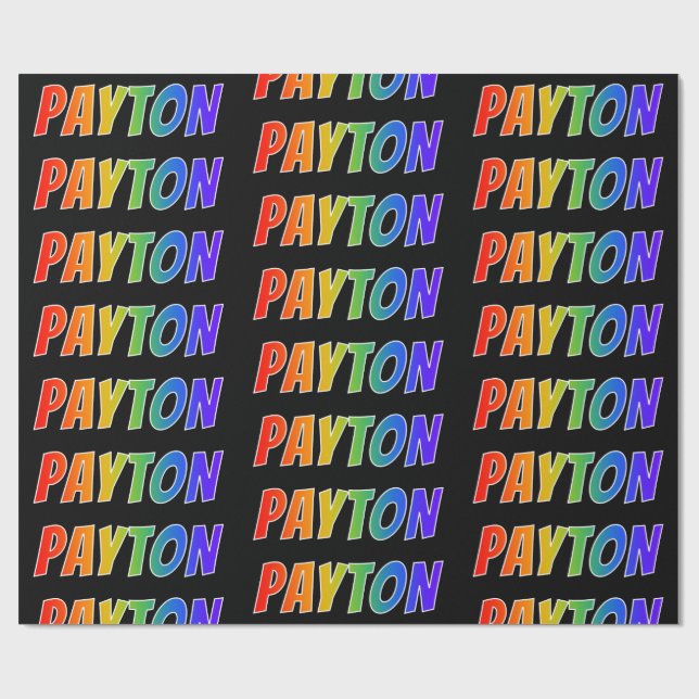 Rainbow First Name "PAYTON"; Fun & Colourful Wrapping Paper (Flat)