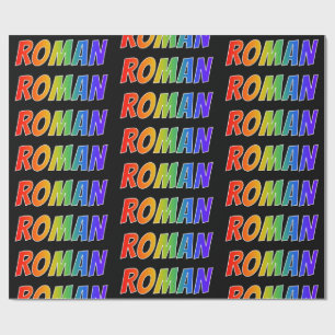 Rainbow First Name "ROMAN"; Fun & Colourful Wrapping Paper