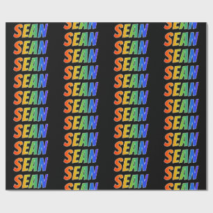 Rainbow First Name "SEAN"; Fun & Colourful Wrapping Paper