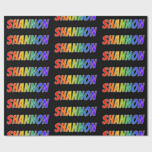 Rainbow First Name "SHANNON"; Fun & Colourful Wrapping Paper