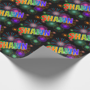 Rainbow First Name "SHAWN" + Fireworks Wrapping Paper