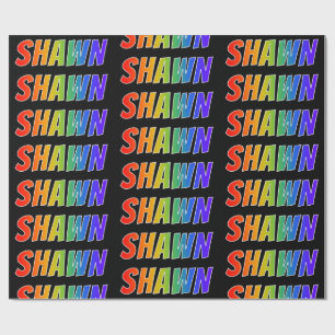 Rainbow First Name "SHAWN"; Fun & Colourful Wrapping Paper