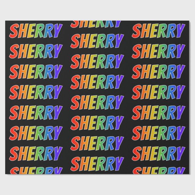 Rainbow First Name "SHERRY"; Fun & Colourful Wrapping Paper (Flat)