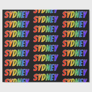 Rainbow First Name "SYDNEY"; Fun & Colourful Wrapping Paper