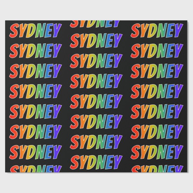 Rainbow First Name "SYDNEY"; Fun & Colourful Wrapping Paper (Flat)