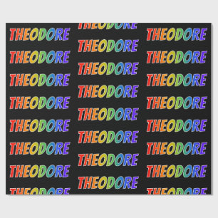 Rainbow First Name "THEODORE"; Fun & Colourful Wrapping Paper