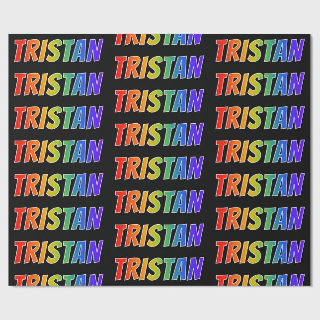 Rainbow First Name "TRISTAN"; Fun & Colourful Wrapping Paper (Flat)