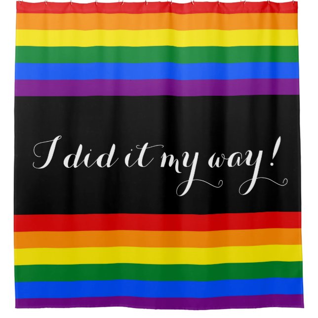 RAINBOW FLAG COLORS + your ideas Shower Curtain (Front)
