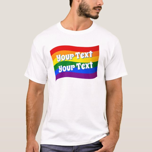 Rainbow Flag Gay Pride custom text up to 3 lines T-Shirt (Front)