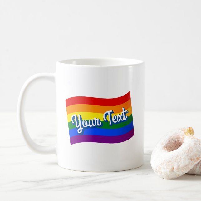 Rainbow Flag Gay Pride LGBTQ Pride custom text  Coffee Mug (With Donut)