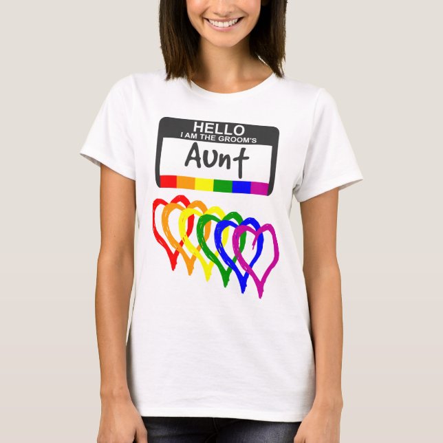 Rainbow Flag Hearts Groom Aunt Name Badge T-Shirt (Front)