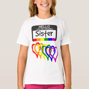 Rainbow Flag Hearts Groom Sister Name Badge T-Shirt
