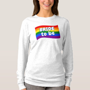 Rainbow Flag Lesbian Bride to be Gay marriage LGBT T-Shirt