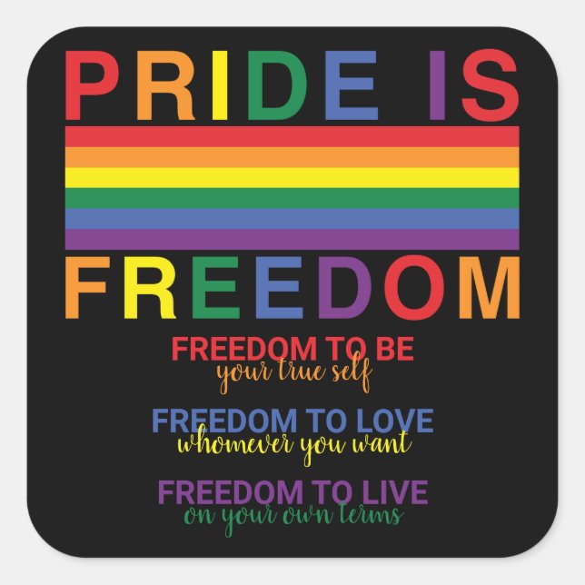 Rainbow Flag LGBTQ Pride is Freedom Gay Rights Square Sticker (Front)
