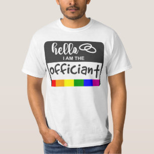 Rainbow Flag Wedding Hello Name Badge Officiant T-Shirt