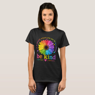 Rainbow Flower Inspirational Quote T-Shirt