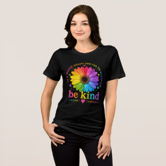 Rainbow Flower Inspirational Quote Tri-Blend Shirt
