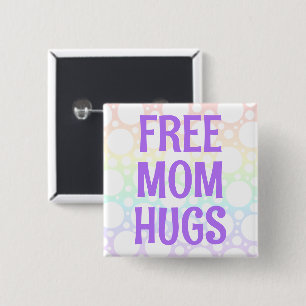 Rainbow Free Mum Hugs Button