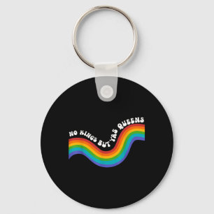 Rainbow Funny Kings But Yas Queens Sarcastic Key Ring
