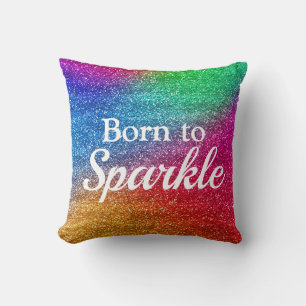 Rainbow Gradient Glitter Born to Sparkle Cushion