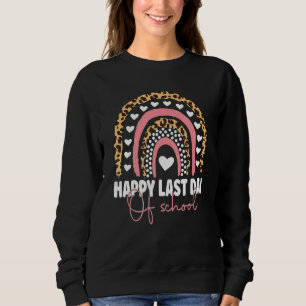 Rainbow Happy Last Day Of School Leopard Student G Sweatshirt