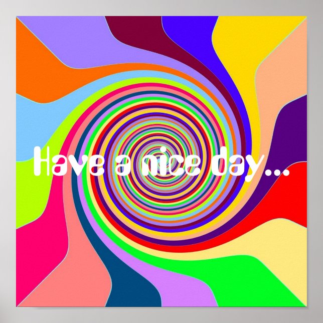 Rainbow Have a nice Day Groovy psychedelic pop Poster (Front)