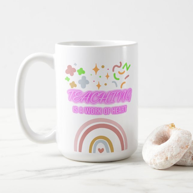 Rainbow heart Teaching is a work of heart Coffee Mug (With Donut)