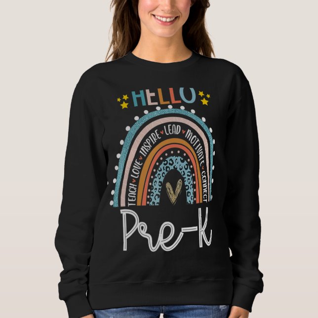 Rainbow Hello Pre K Teacher First Day Of School Sweatshirt (Front)