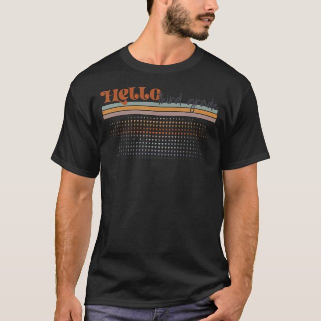 Rainbow Hello Third 3rd Grade Teacher First Day Of T-Shirt (Front)