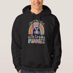 Rainbow I Teach Cutest Bunnies 5th Grade Bunny Eas Hoodie
