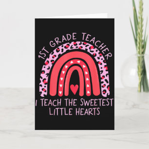 Rainbow I Teach Sweetest Hearts 1st Grade Teacher Card