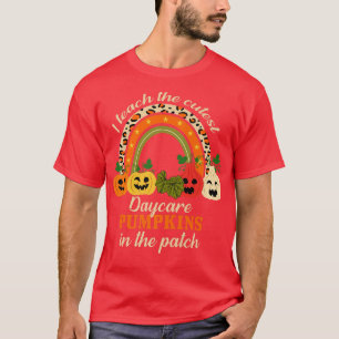 Rainbow I Teach the Cutest Daycare Pumpkin Hallowe T-Shirt
