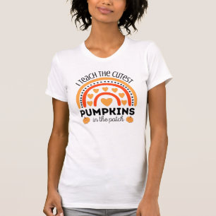 Rainbow I teach the cutest pumpkins in the patch T-Shirt