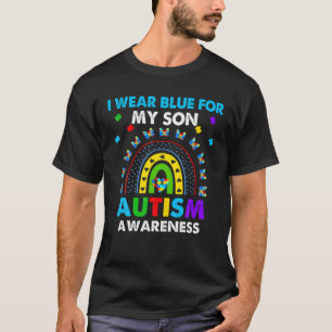 Rainbow I Wear Blue For My Son Autism Awareness T-Shirt