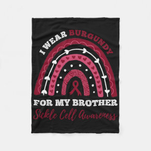 Rainbow I Wear Burgundy For My Brother Sickle Cell Fleece Blanket