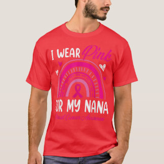 Rainbow I Wear Pink For My Nana Breast Cancer Awar T-Shirt