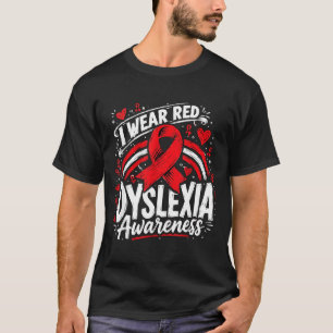 Rainbow i wear red for dyslexia awareness T-Shirt